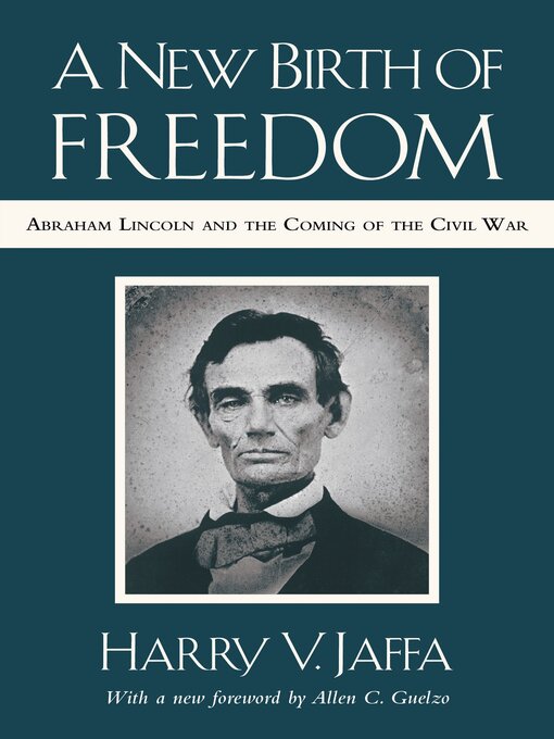 Title details for A New Birth of Freedom by Harry V. Jaffa - Available
